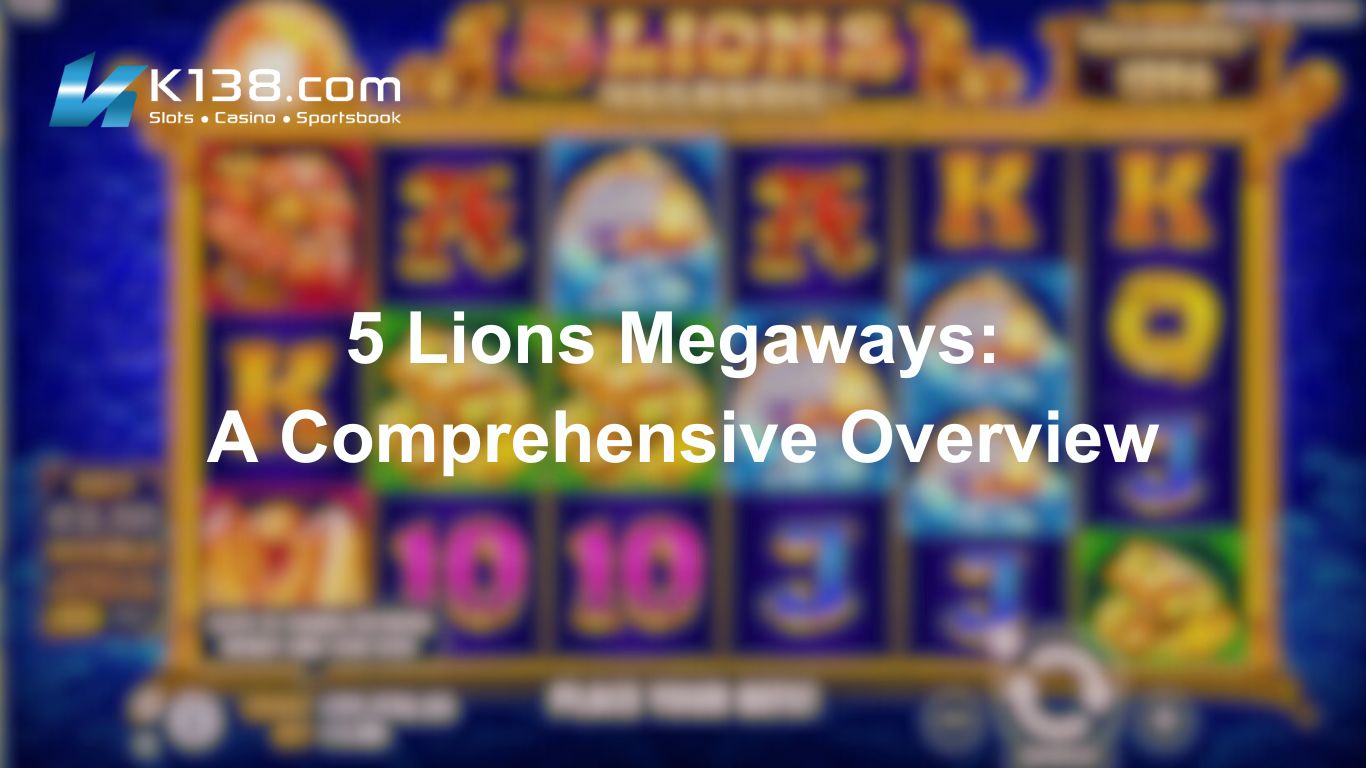 5 Lions Megaways: A Comprehensive Overview