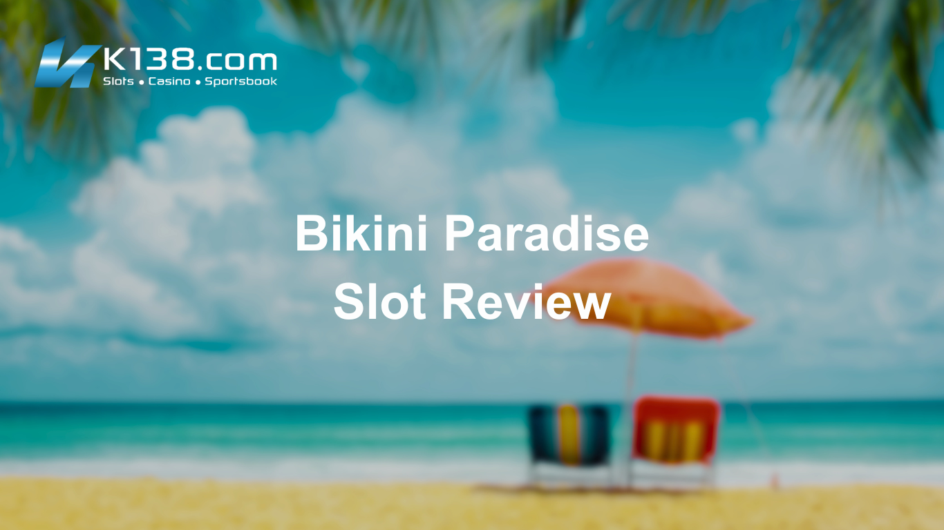 Bikini Paradise Slot Review