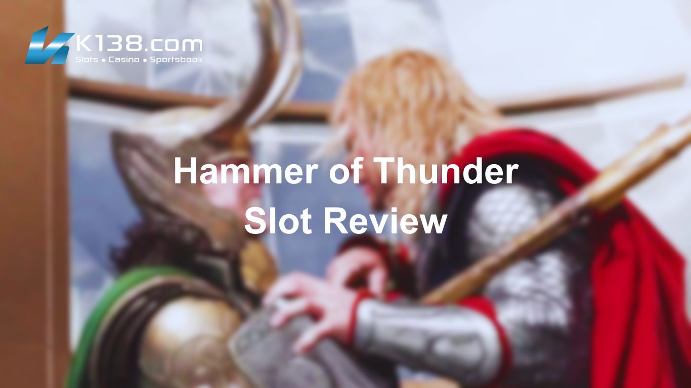 Hammer of Thunder Slot Review
