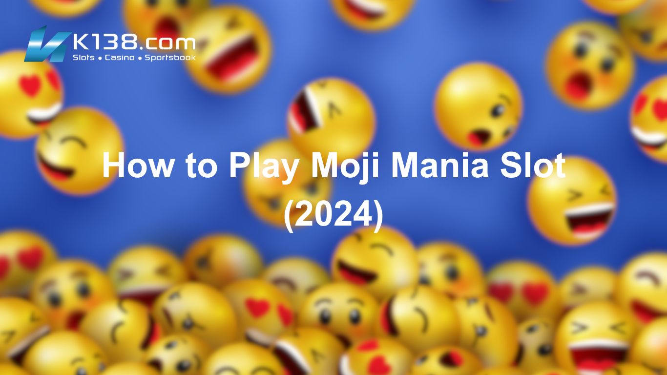 How to Play Moji Mania Slot (2024)