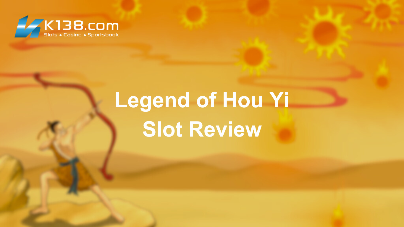 Legend of Hou Yi Slot Review
