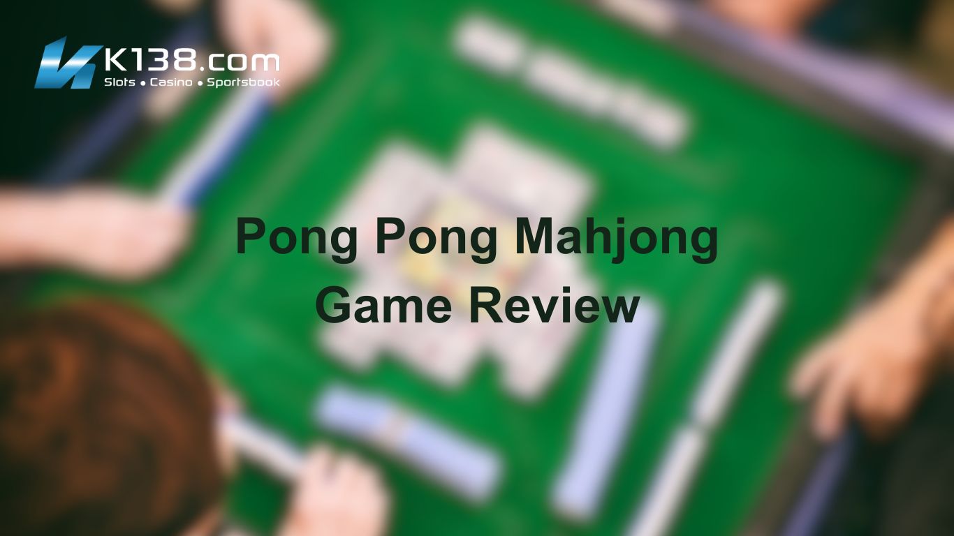 Pong Pong Mahjong Game Review