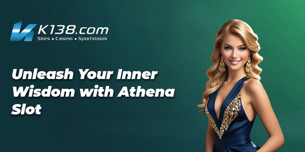 Unleash Your Inner Wisdom with Athena Slot 